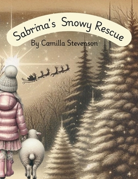 Paperback Sabrina's Snowy Rescue Book