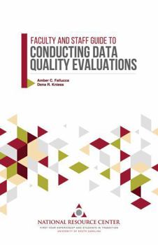 Faculty and Staff Guide to Conducting Data Quality Evaluations