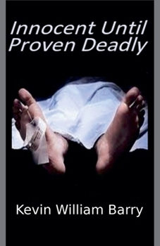 Paperback Innocent Until Proven Deadly Book