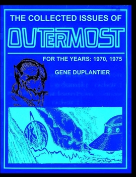 Paperback The Collected Issues of OUTERMOST FOR THE YEARS: 1970,1975 Book