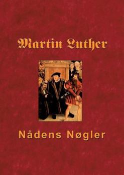 Paperback Martin Luther - Nådens Nøgler: Skriftemål og syndsforladelse [Danish] Book