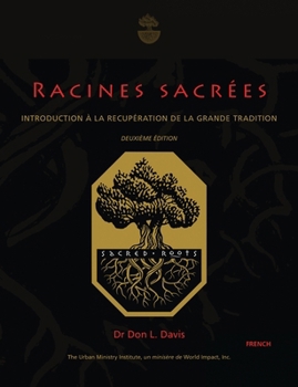 Paperback Racines sacrées: Sacred Roots, French [French] Book