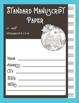 Standard Manuscript Paper 12-staff 100 pages 8.5 x 11 in: Standard Manuscript Paper for Music