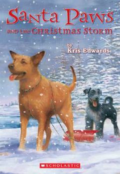 Paperback Santa Paws and the Christmas Storm Book