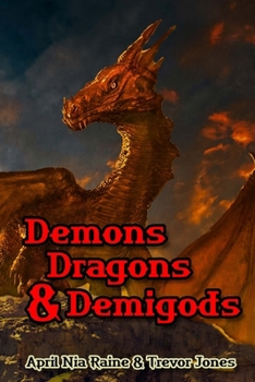 Paperback Demons Dragons & Demi-gods: Book 2 Knights of Airygon Book