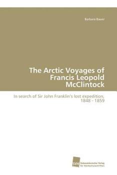 Paperback The Arctic Voyages of Francis Leopold McClintock [German] Book