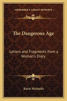 Paperback The Dangerous Age: Letters and Fragments from a Woman's Diary Book
