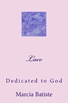 Paperback Lace: Dedicated to God Book