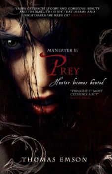 Prey - Book #2 of the Maneater