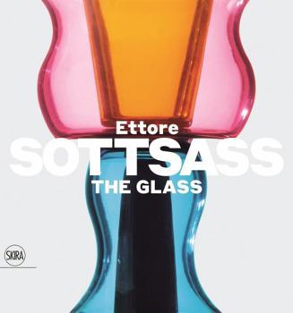 Hardcover Ettore Sottsass: The Glass Book