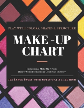 Paperback Make-Up Chart: A Professional Make-Up Practice Workbook for Make-Up Artists, Beauty Students &Cosmetics Industry. 50 FACE CHARTS with Book