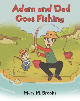 Paperback Adam and Dad Goes Fishing Book