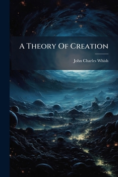 Paperback A Theory Of Creation Book