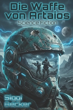Paperback Die Waffe von Artaios: Science - Fiction [German] Book