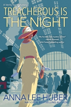 Treacherous Is the Night : A Verity Kent Mystery - Book #2 of the Verity Kent Mysteries