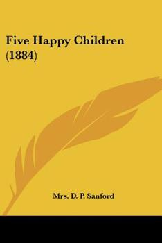 Paperback Five Happy Children (1884) Book