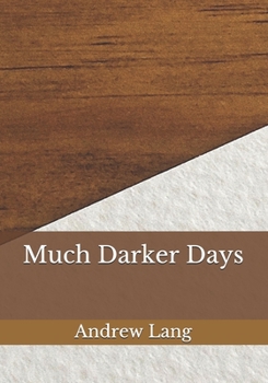 Paperback Much Darker Days Book