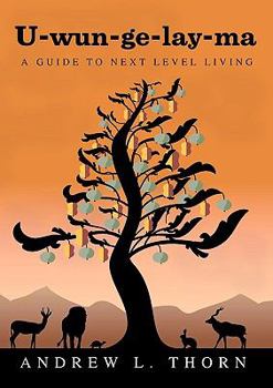 Paperback U-Wun-GE-Lay-Ma: A Guide to Next Level Living Book