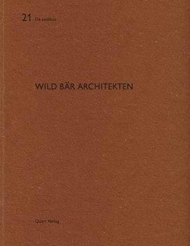 Wild Bär Architekten: de Aedibus 21 - Book #21 of the De aedibus