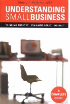 Paperback Understanding Small Business: Thinking About It, Planning for It, Doing It Book
