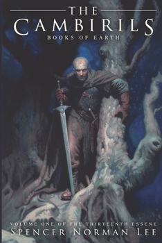 The Cambirils: Books of Earth - Book #1 of the Thirteenth Essene