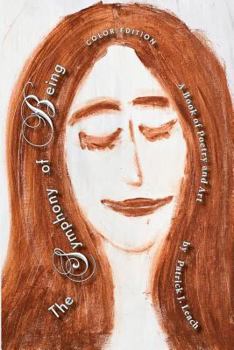 Paperback The Symphony of Being -- Color Edition: Poetry and Art Book