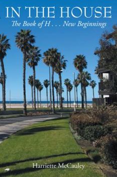 Paperback In the House: The Book of H . . . New Beginnings Book