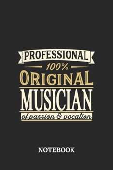 Professional Original Musician Notebook of Passion and Vocation: 6x9 inches - 110 blank numbered pages • Perfect Office Job Utility • Gift, Present Idea