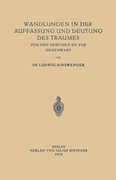 Paperback Wandlungen in Der Auffassung Und Deutung Des Traumes: Von Den Griechen Bis Zur Gegenwart [German] Book