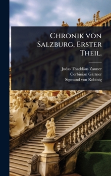 Hardcover Chronik von Salzburg, Erster Theil. [German] Book