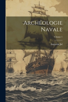 Paperback Archéologie Navale; Volume 1 [French] Book