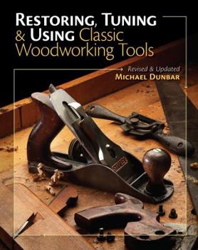 Paperback Restoring, Tuning & Using Classic Woodworking Tools Book