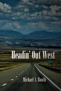 Paperback Headin' Out West Book