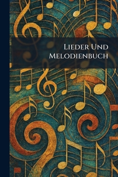 Paperback Lieder Und Melodienbuch Book
