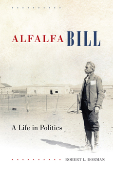 Hardcover Alfalfa Bill: A Life in Politics Book
