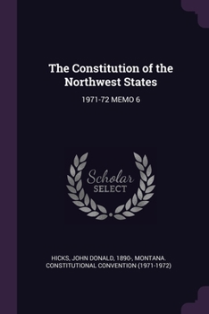 Paperback The Constitution of the Northwest States: 1971-72 Memo 6 Book