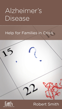 Paperback Alzheimer's Disease: Help for Families in Crisis Book