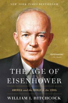 Paperback The Age of Eisenhower: America and the World in the 1950s Book