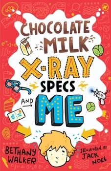Paperback Chocolate Milk, X-Ray Specs & Me! Book
