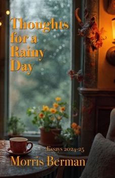 Paperback Thoughts for a Rainy Day: Essays 2024-25 Book