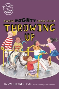 Paperback Facing Mighty Fears about Throwing Up Book