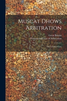 Paperback Muscat Dhows Arbitration: The Counter-case Book