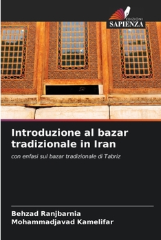 Paperback Introduzione al bazar tradizionale in Iran [Italian] Book