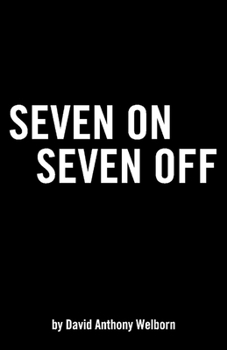 Paperback Seven on Seven Off: Volume 1 Book