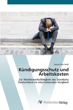 Paperback Kündigungsschutz und Arbeitskosten [German] Book