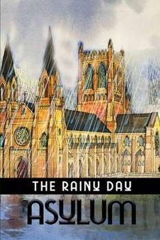 Paperback The Rainy Day Asylum Book