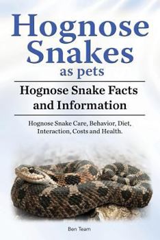 Paperback Hognose Snakes as pets. Hognose Snake Facts and Information. Hognose Snake Care, Behavior, Diet, Interaction, Costs and Health. Book