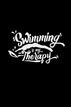 Paperback Swimming is my therapy: 6x9 Swimming - lined - ruled paper - notebook - notes Book