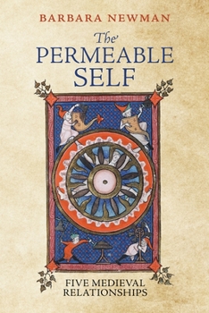 Hardcover The Permeable Self: Five Medieval Relationships Book