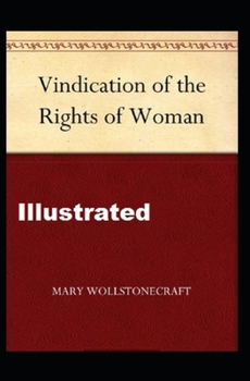 A Vindication of the Rights of Woman Illustrated